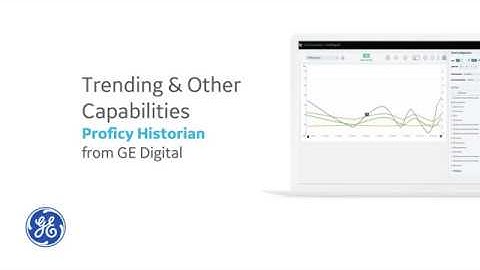 Proficy Historian: Trending Administrative Capabilities