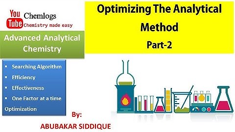 Optimizing the Analytical Method | Part-2 | Advanced Analytical Chemistry