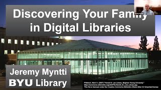 Discovering Your Family in Digital Libraries – Jeremy Myntti (7 September 2023)