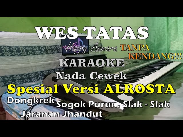 WES TATAS - Tanpa Kendang || Spesial Versi Alrosta || Karaoke Nada Cewek class=