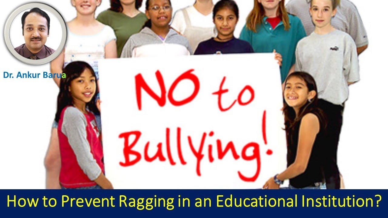 Dr. Ankur Barua I How to Prevent Ragging in Educational Institutions?