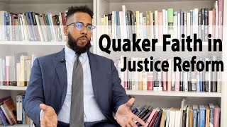 Quaker Faith in Justice Reform