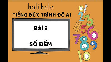 Số đếm tiếng Đức | Tiếng Đức A1 | hali halo