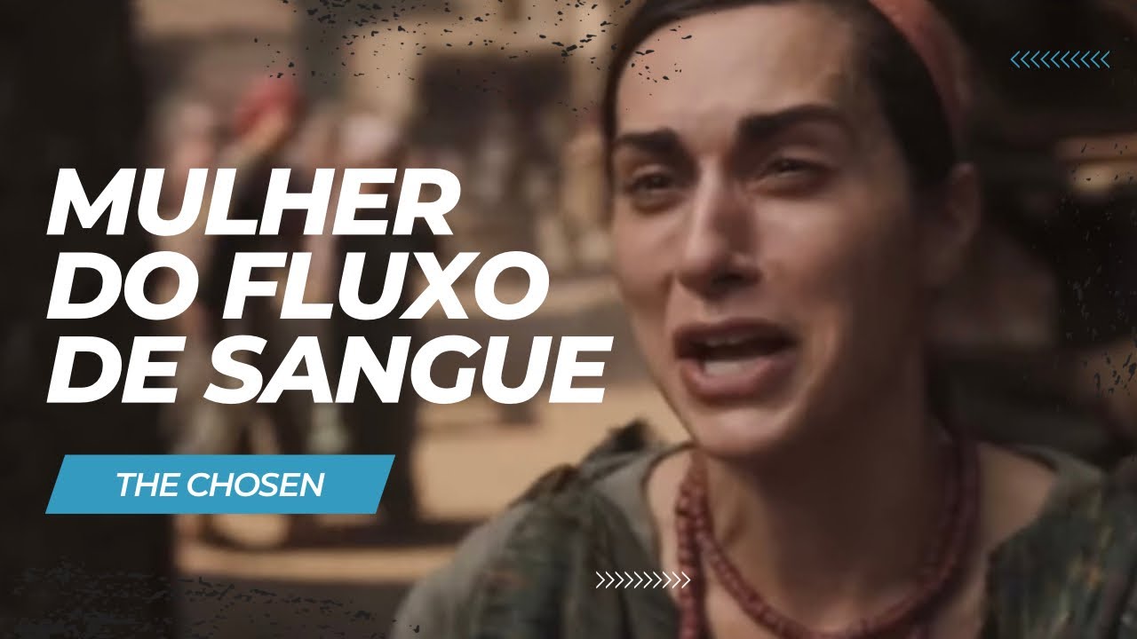 Mulher do fluxo de sangue The Chosen 3° temporada. YouTube Mulher do fluxo de sangue The Chosen 3° temporada. YouTube