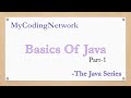 Basics Of Java (Part 1)-The Java Series | MyCodingNetwork | Alok Tripathi