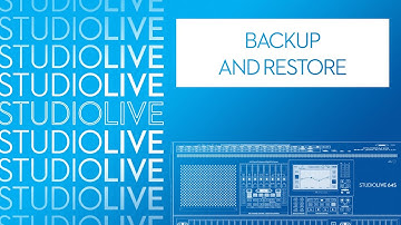 How to create a backup and restore your StudioLive Series III mixer settings