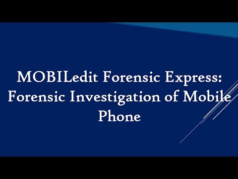 MOBILedit Forensic Express: Forensic Investigation of Mobile Phone
