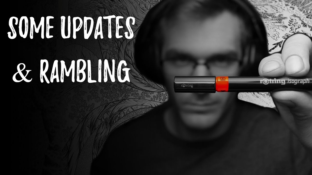 Some Updates  - Rambling