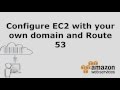 Configure EC2 with your own domain and Route 53