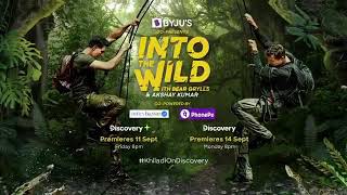 Akshay Kumars Episode Of Bear Grylls Into The Wild To Premiere On Sept 11. Watch Teaser