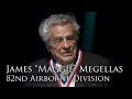 James "Maggie" Megellas, 82 Airborne Division in WWII (Full Interview)