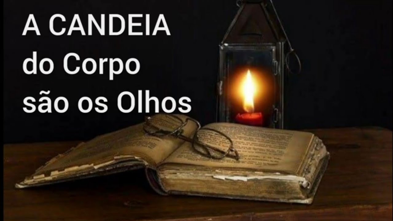A CANDEIA do Corpo São os OLHOS - Pr. Jonas Freitas de Jesus - YouTube