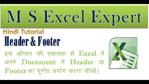 M S Excel Tutorial Part 20 (Header & Footer)