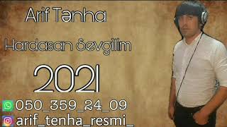 Arif Tenha ft Hardasan Sevgilim Gel Daha Nolar 2021 , Yep Yeni Hitt Music Resimi