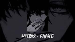 Faasle - @MITRAZ  (Speed up   Reverb)