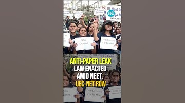 Anti-Paper Leak Law Enacted Amid NEET, UGC-NET Row