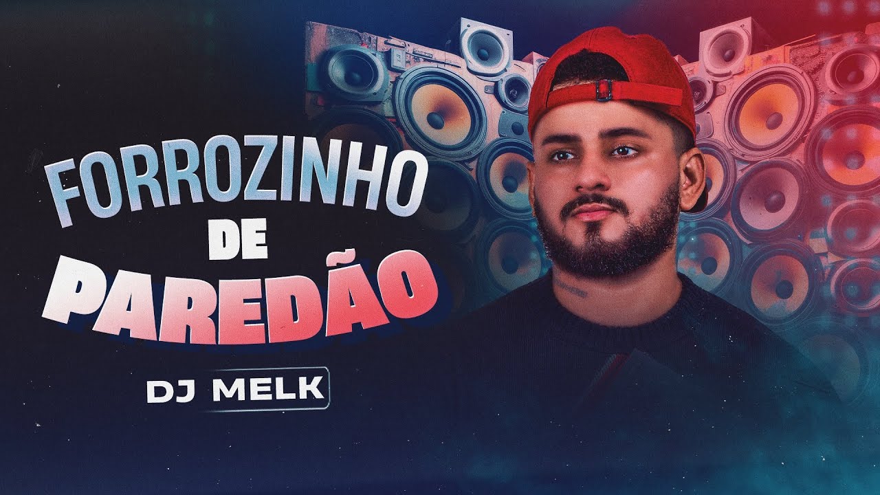 CD FORROZIN DE PAREDÃO - DJ MELK (Official)