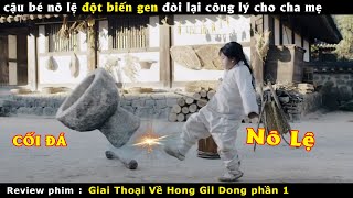 【Phim cổ trang Hàn Quốc】Giai thoại Hong Gil Dong | Tóm tắt The Rebel: Thief Who Stole the People