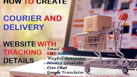 How to Create Tracking Number for Courier, Delivery Website.
