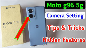Moto g96 5G Camera Settings | Features | Moto g96 Hidden Tips & Tricks