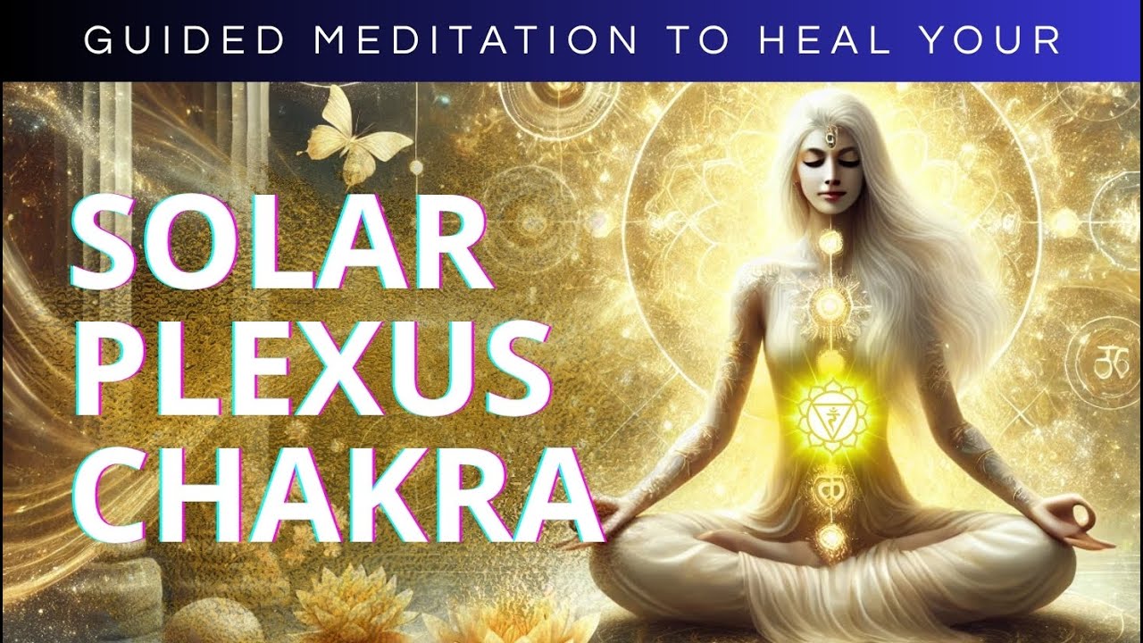 8-Minute Guided Meditation Heal the Solar Plexus Chakra | Activate Your ...