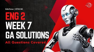 English 2 Week 7 Graded Assignment | IITM BS Degree | GA Solutions