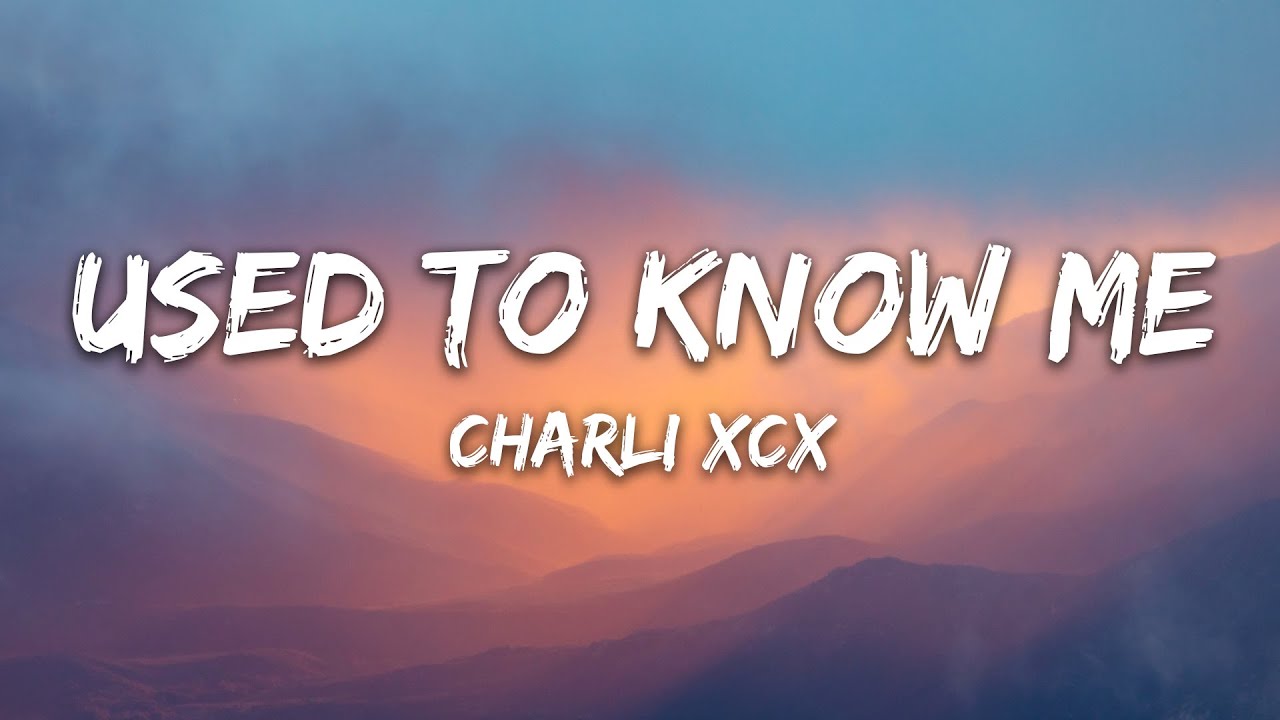 Used To Know Me (Tradução em Português) – Charli XCX