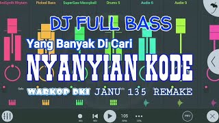 DJ NYANYIAN KODE (WARKOP DKI) FULL BASS PALING ENAK TERBARU 2020