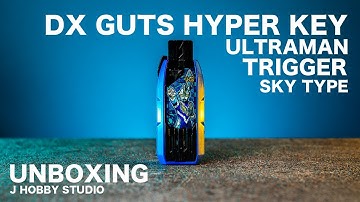Ultraman Trigger DX GUTS Hyper Key Ultraman Trigger Sky Type Key / Unboxing and Henshin Sound
