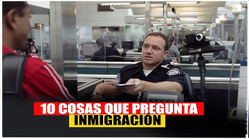 10 cosas que pregunta inmigración en el aeropuerto en Estados Unidos!! Toca Viajar