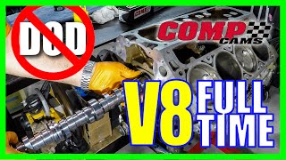 Goodbye Displacement on Demand  COMP Cams DOD Delete [FULL TIME V8]