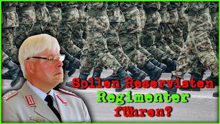 Sollen Reservisten Regimenter führen? Ein kritische Betrachtung.
