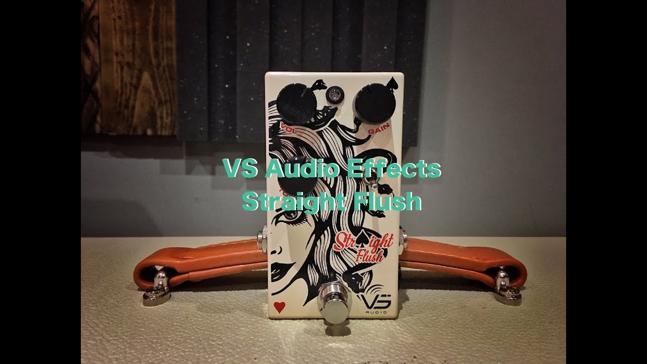 VS Audio Effects: Straight Flush Overdrive - YouTube