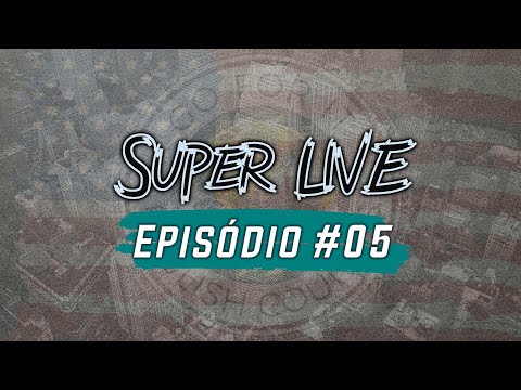 Super Live - Episode #05