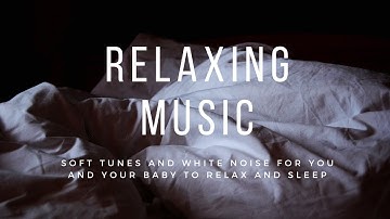 Relaxing Music [Baby Soothing] : Sleep and Meditation with White Noise (3 HOURS)