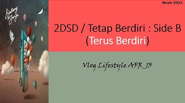 Noah Side B - 2DSD (Tetap Berdiri) Lyrics Melayu Version