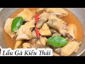 GÀ NẤU LẨU THÁI cách làm lẩu gà kiểu Thái ✅ Vietnamese Food Hot Pot Chicken Lemongrass Nqmt Cook