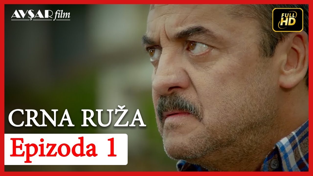 Crna Ruza - Epizoda 1