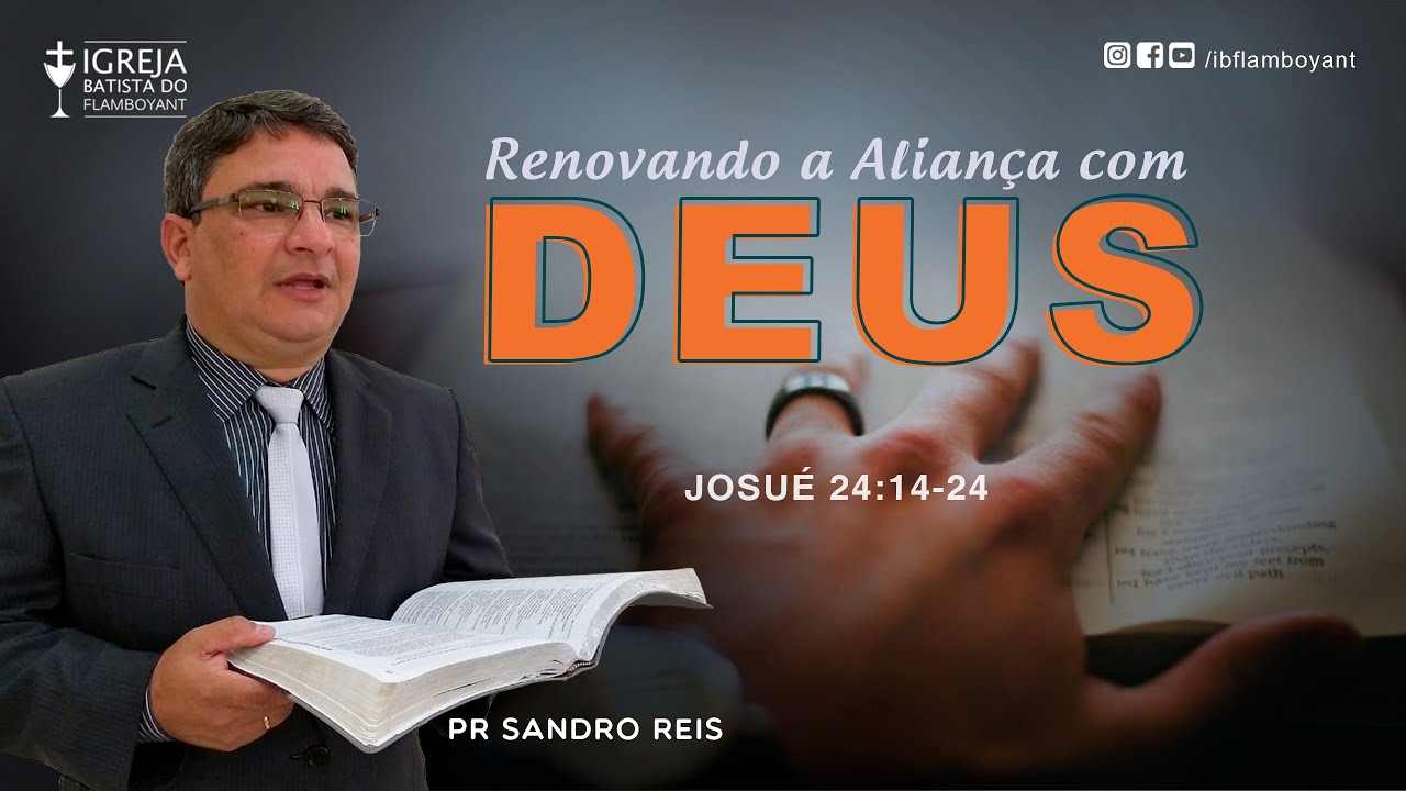 Renovando a Aliança com Deus - Josué 24:14-24 - 06/01/20 - 20h