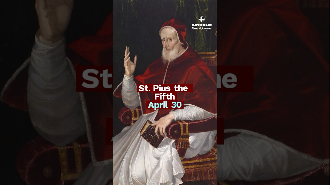 The Pope Who Saved Europe | St. Pius V (April 30)