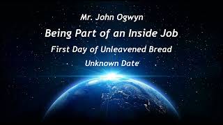 John Ogwyn Being Part of An Inside Job