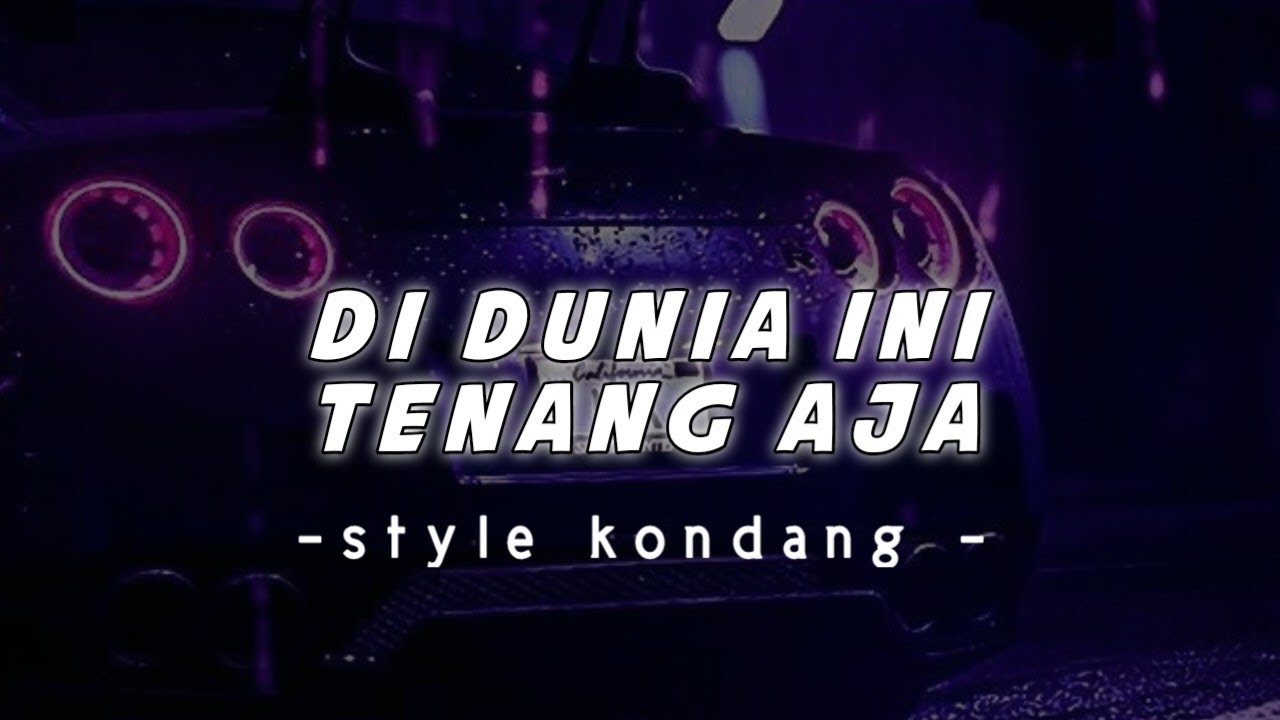 DJ DI DUNIA INI TENANG AJA STYLE KONDANG SOUND RIIOINSM VIRAL TIKTOK
