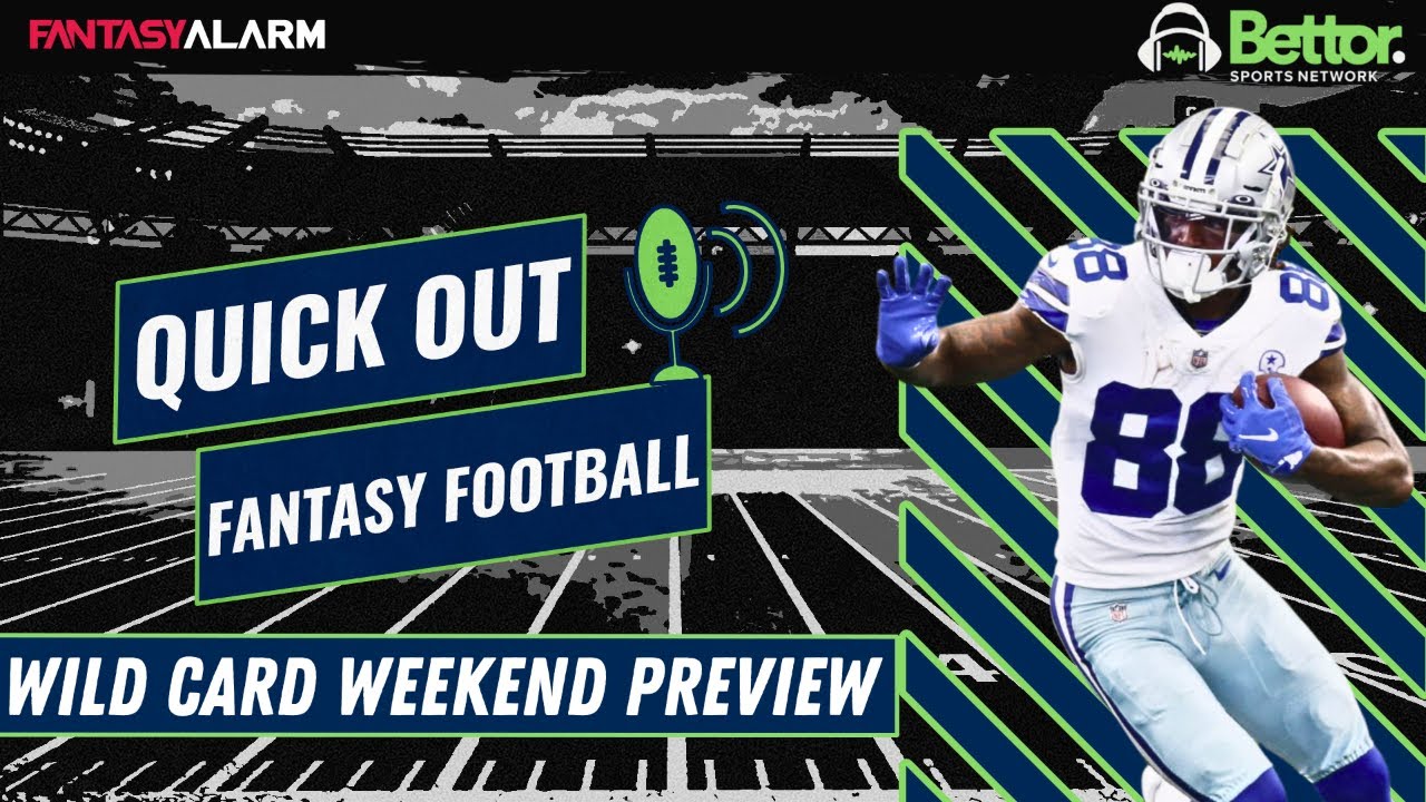 Wild Card Weekend Game By Game Preview + NFL News | Quick Out Fantasy Football | January 10th