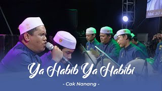 YA HABIB YA HABIBI - HAYYAJAL ASYWAQ - THOHAL YAMANI - CAK NANANG - MAJLIS MAHABBATUN NABI