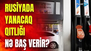 Rusiyaya Gedənlərin Di̇qqəti̇nə Qıtlıq Başladı, Yanacaq Böhranı Dərinləşir