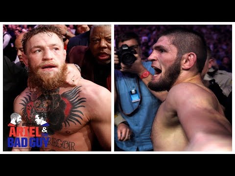 Is Conor McGregor or Khabib Nurmagomedov to blame for UFC postfight chaos?  | Ariel & The Bad Guy