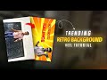 TRENDING RETRO BACKGROUND EDITING | RETRO BACKGROUND EDIT | TRENDING INTRODUCTION EDIT | SABZZ