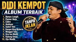 Didi Kempot The Best Album | Banyu Langit, Pamer Bojo, Cidro, Suket Teki | 10 Lagu Hits Terbaik