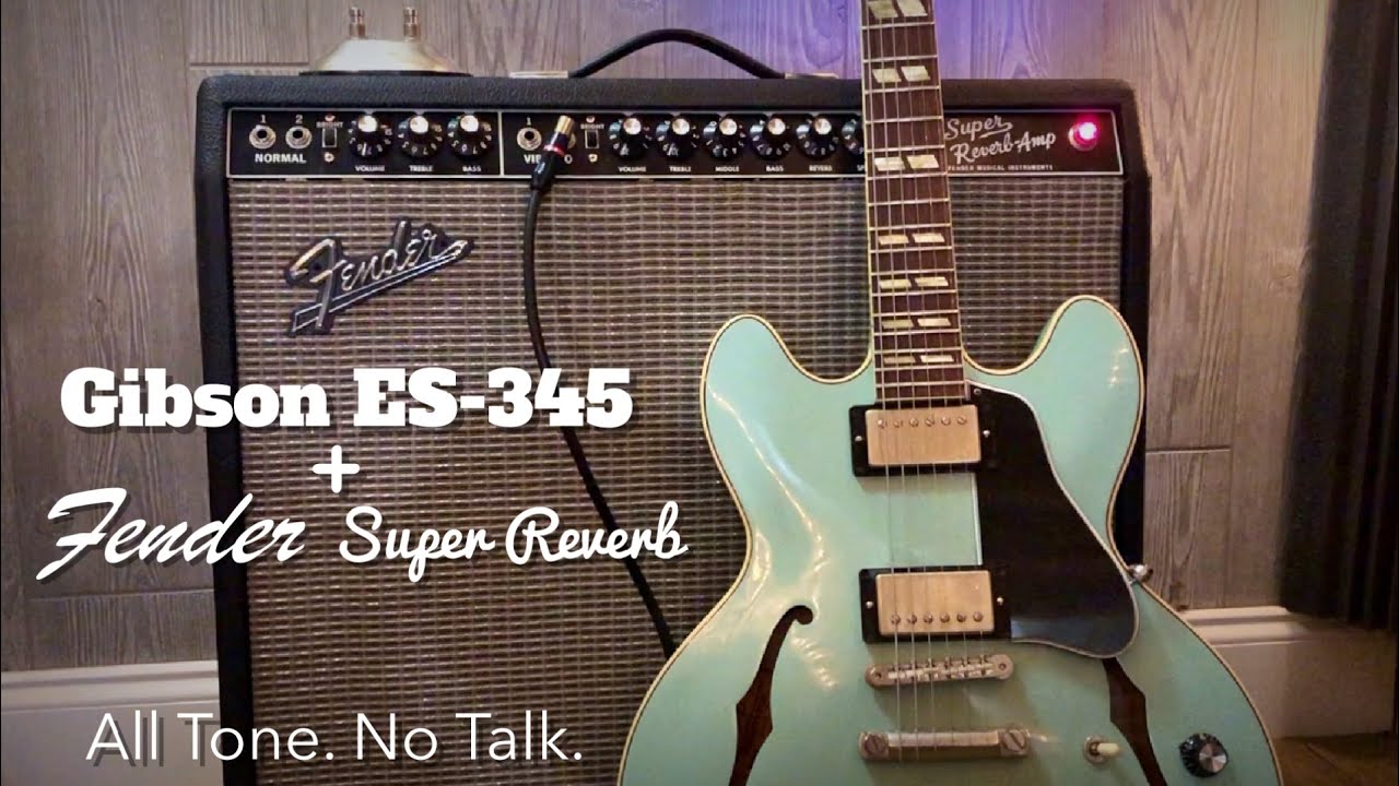 Gibson ES-345 & Fender Super Reverb
