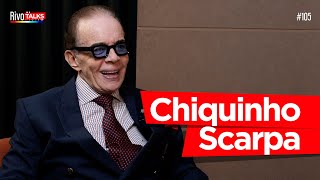 CHIQUINHO SCARPA | RivoTalks #105 Information